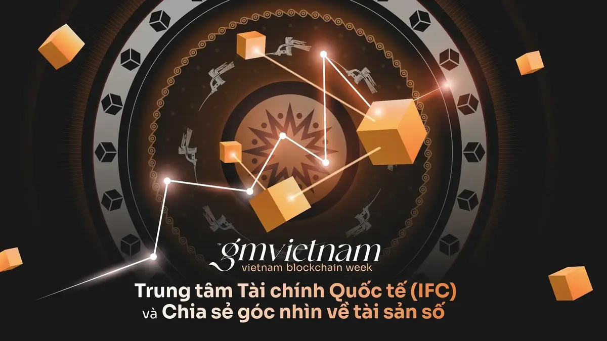 Trung tâm Tài chính Quốc Tế (IFC) & Chia sẻ góc  nhìn về tài sản số.webp