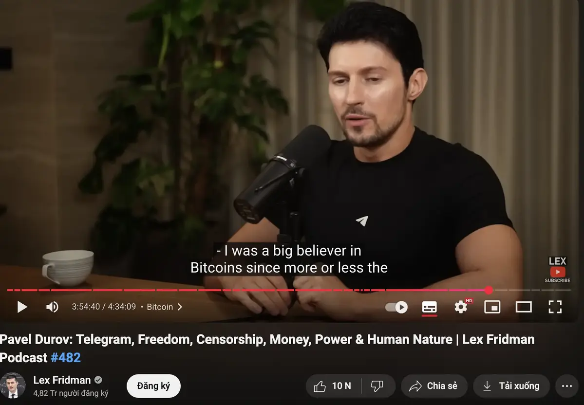 “Tôi có niềm tin lớn vào Bitcoin” - Pavel Durov chia sẻ trên podcast. Nguồn Lex Fridman.webp