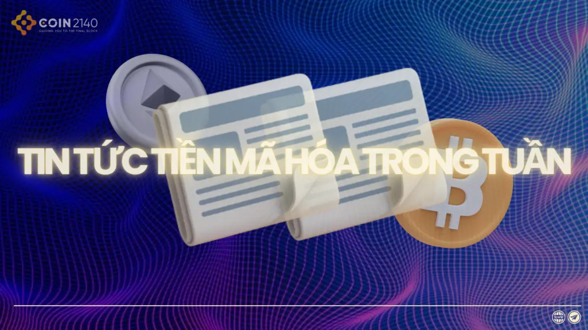 Những diễn biến nổi bật trên thị trường tiền mã hoá trong tuần qua: Ethereum sắp nâng cấp lớn, MetaMask ra token mới